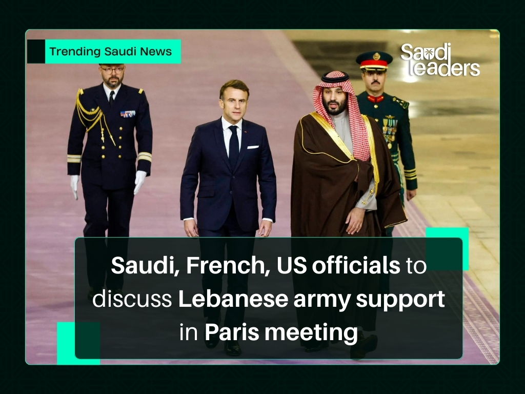 Saudi, French, and US Officials to Discuss Lebanese Army Support in Paris Meeting