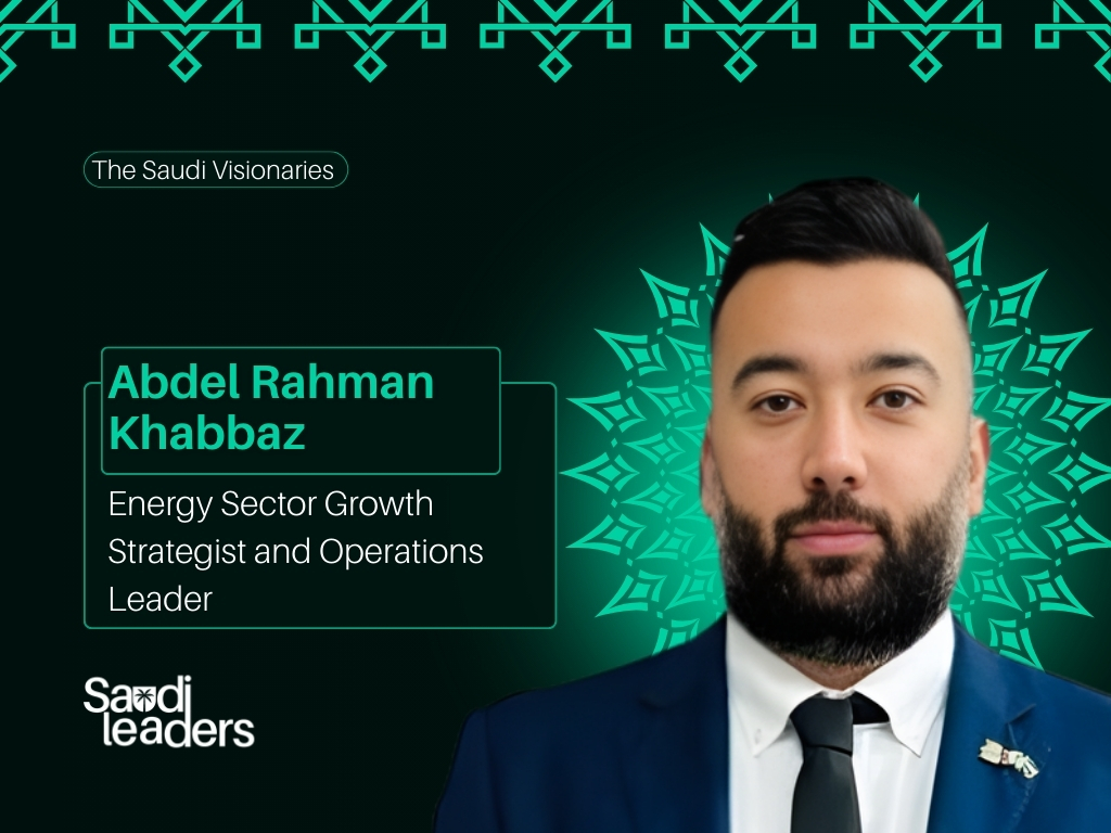 Abdel Rahman Khabbaz Energy Sector Growth Strategist | Operations Leader | Vision 2030 & IKTVA Advocate