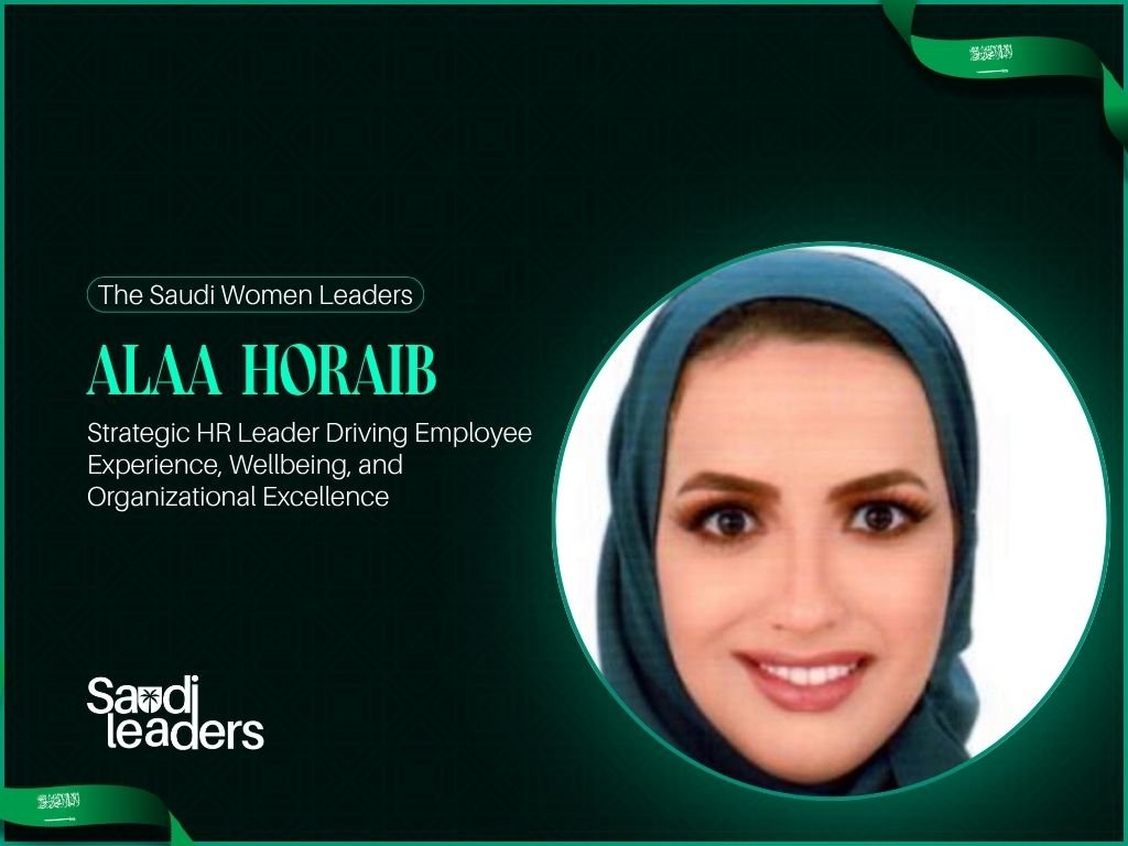 Alaa Horaib: Strategic HR Leader Driving Employee Experience, Wellbeing, and Organizational Excellence