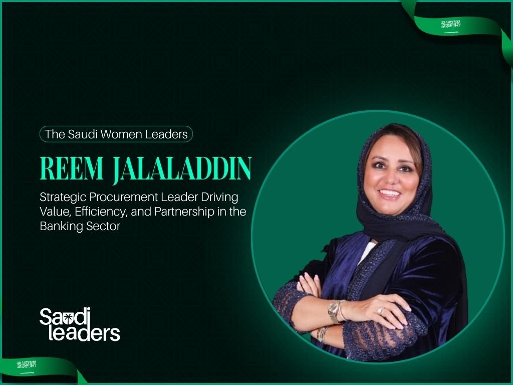 Reem Jalaladdin: Strategic Procurement Leader Driving Value, Efficiency, and Partnership in the Banking Sector