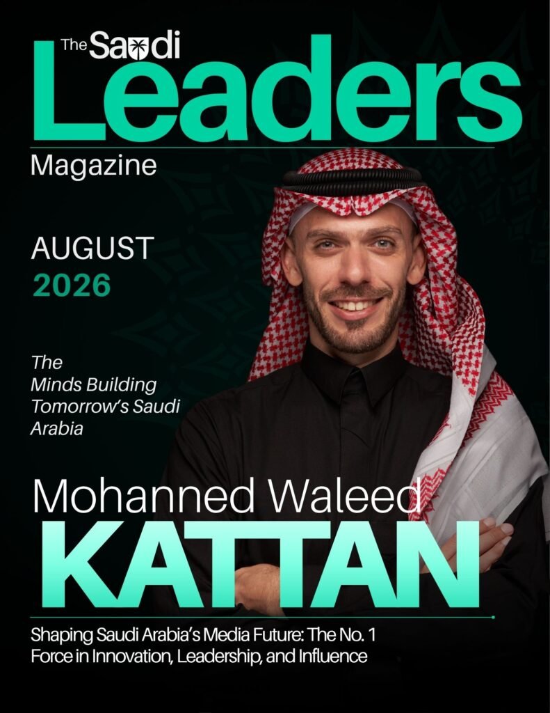 The Saudi Leaders Magazine | August 2026
