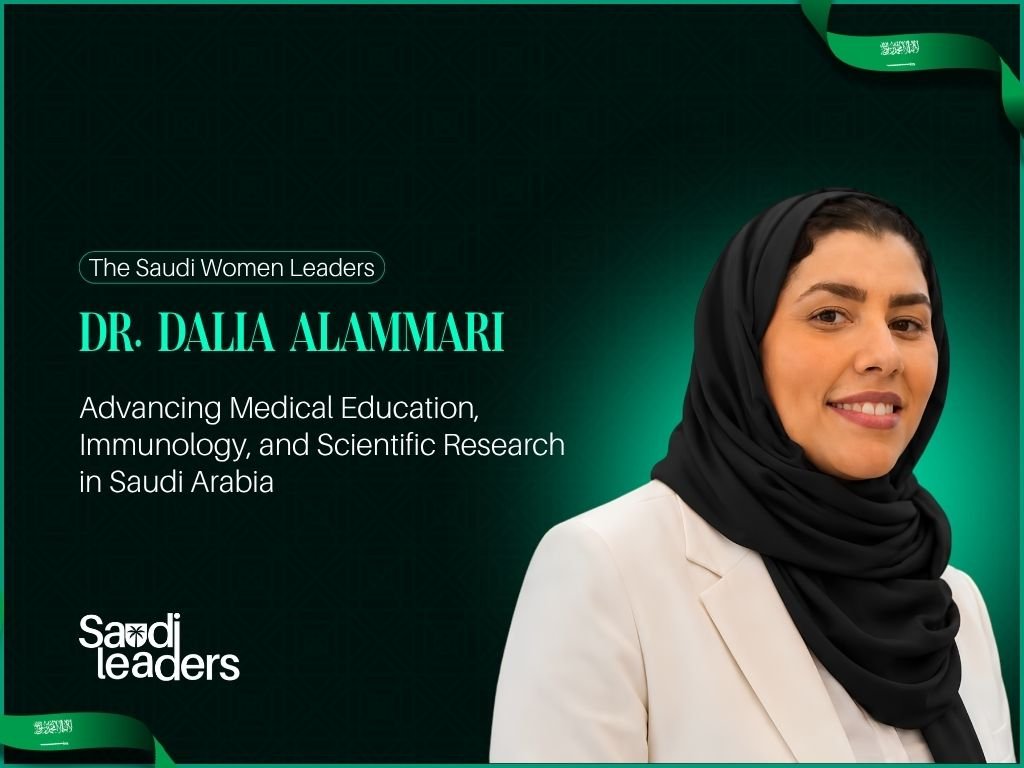 Dr. Dalia Alammari: Advancing Medical Education, Immunology, and Scientific Research in Saudi Arabia
