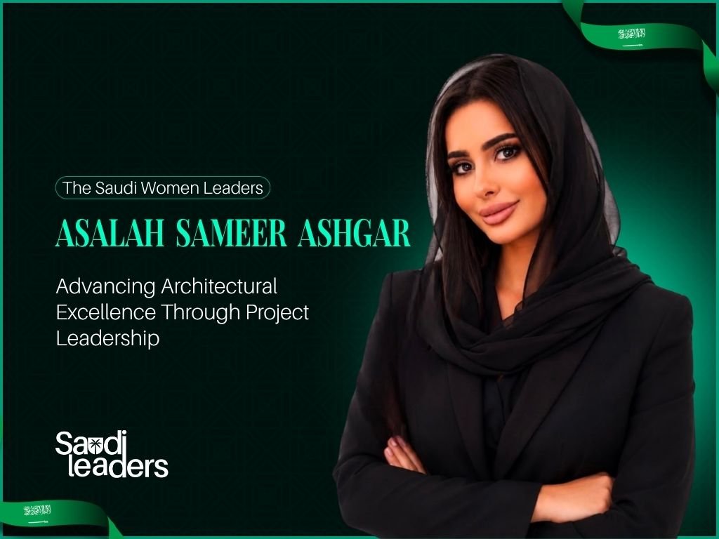 Asalah Sameer Ashgar: Advancing Architectural Excellence Through Project Leadership